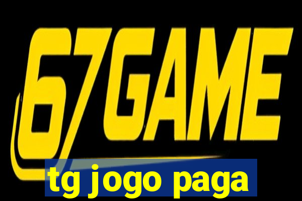 tg jogo paga